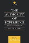 The Authority Of Experience: Readings On Buddhism And Psychology