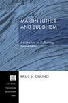 Martin Luther And Buddhism: Aesthetics Of Suffering