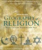 Geography Of Religion: Where God Lives, Where Pilgrims Walk