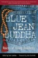 Blue Jean Buddha: Voices Of Young Buddhists