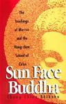 Sun-Face Buddha: The Teachings Of Ma-Tsu And The Hung-Chou School Of Ch'an