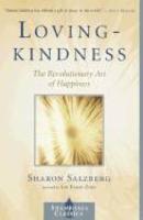 Lovingkindness: The Revolutionary Art Of Happiness