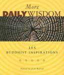 More Daily Wisdom: 365 Buddhist Inspirations