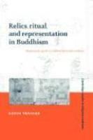 Relics, Ritual, And Representation In Buddhism - Rematerialising The Sri Lankan Theravada Tradition