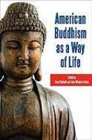 American Buddhism As A Way Of Life