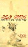 Zen Seeds Zen Seeds: Reflections Of A Female Priest Reflections Of A Female Priest