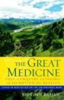 The Great Medicine That Conquers Clinging To The Notion Of Reality: Steps In Meditation On The Enlightened Mind