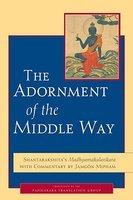 The Adornment Of The Middle Way