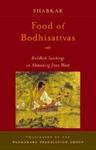 Food Of Bodhisattvas: Buddhist Teachings On Abstaining From Meat