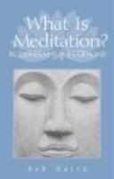 What Is Meditation?: Buddhism For Everyone