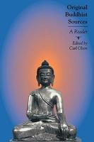 Original Buddhist Sources: A Reader