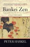 Bankei Zen: Translations From The Record Of Bankei