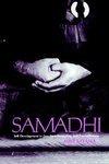 Samadhi: Self Development In Zen, Swordsmanship, And Psychotherapy