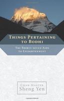 Things Pertaining To Bodhi: The Thirty-Seven Aids To Enlightenment