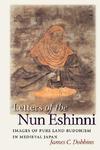 Letters Of The Nun Eshinni: Images Of Pure Land Buddhism In Medieval Japan