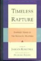 Timeless Rapture: Inspired Verse From The Shangpa Masters