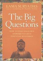 The Big Questions: How To Find Your Own Answers To Life's Essential Mysteries