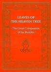 Leaves Of The Heaven Tree: Great Compassion Of The Buddha