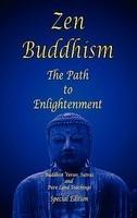 Zen Buddhism - The Path To Enlightenment - Special Edition