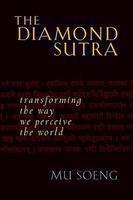 The Diamond Sutra: Transforming The Way We Perceive The World