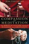 Compassion And Meditation: The Spiritual Dynamic Between Buddhism And Christianity