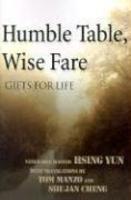 Humble Table, Wise Fare: Gifts For Life