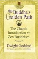 The Buddha's Golden Path: The Classic Introduction To Zen Buddhism