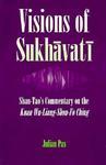 Visions Of Sukhavati: Shan-Tao's Commentary On The Kuan Wu-Liang-Shouo Ching