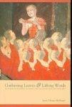 Gathering Leaves & Lifting Words: Histories Of Buddhist Monastic Education In Laos And Thailand