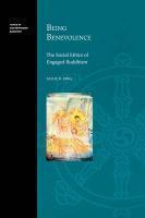 Being Benevolence: The Social Ethics Of Engaged Buddhism