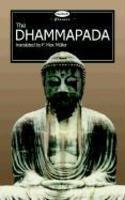 Dhammapada: The Path Of Virtue (Deodand Classics)