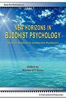 New Horizons In Buddhist Psychology: Relational Buddhism For Collaborative Practitioners