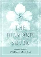 The Diamond Sutra: (Chin-Kang-Ching) Or Prajna-Paramita