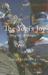 The Yogi's Joy: Songs Of Milarepa