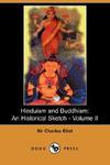 Hinduism And Buddhism, Volume 2: An Historical Sketch