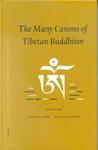 Proceedings Of The Ninth Seminar Of The Iats, 2000, Volume 10 The Many Canons Of Tibetan Buddhism