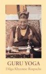 Guru Yoga: According To The Preliminary Practice Of Longchen Nyingtik