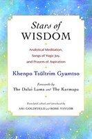 Stars Of Wisdom: Analytical Meditation, Songs Of Yogic Joy, And Prayers Of Aspiration