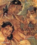 The Ajanta Caves: Ancient Paintings Of Buddhist India