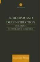 Buddhism And Deconstruction: Towards A Comparative Semiotics