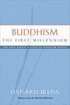 Buddhism: The First Millennium