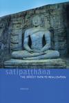 Satipatthana: The Direct Path To Realization