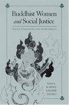 Buddhist Women And Social Justice: Ideals, Challenges, And Achievements