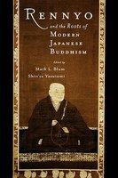 Rennyo And The Roots Of Modern Japanese Buddhism