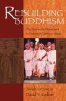 Rebuilding Buddhism: The Theravada Movement In Twentieth-Century Nepal