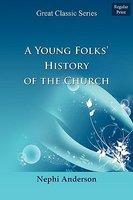 A Young Folks History Of The Church