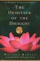 The Heritage Of The Bhikkhu: The Buddhist Tradition Of Service