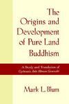 The Origins And Development Of Pure Land Buddhism