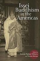 Issei Buddhism In The Americas