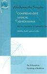 A Comprehensive Manual Of Abhidhamma: The Abhidhammattha Sangaha Of Acariya Anuruddha